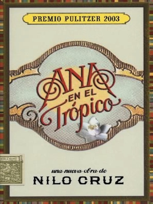 Title details for Ana en el Trópico by Nilo Cruz - Available